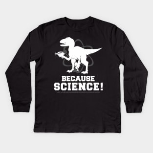 Laser Raptor - Because Science! Kids Long Sleeve T-Shirt